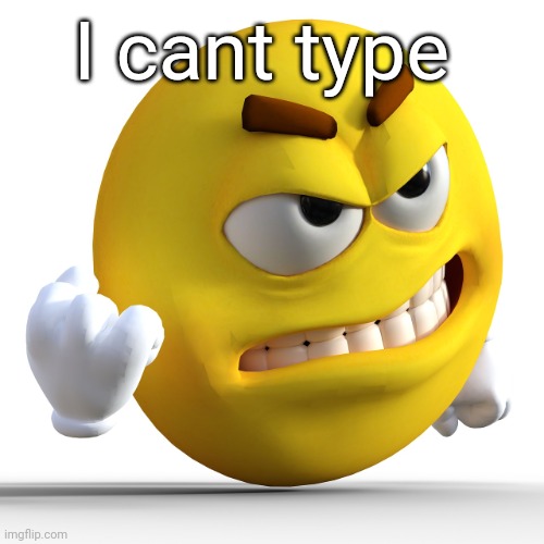 I meant I am not going to be on tmr | I cant type | made w/ Imgflip meme maker