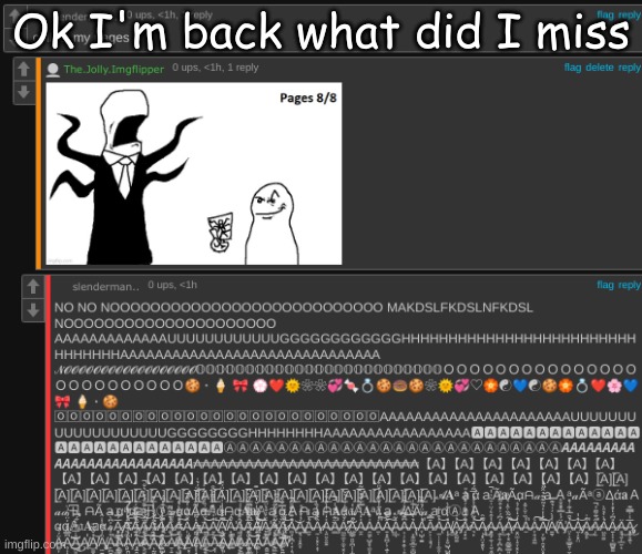 pages collected | Ok I'm back what did I miss | image tagged in pages collected | made w/ Imgflip meme maker