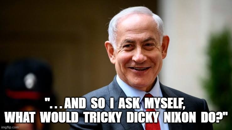 Tricks Not Treats | ". . . AND  SO  I  ASK  MYSELF,  WHAT  WOULD  TRICKY  DICKY  NIXON  DO?" | image tagged in richard nixon | made w/ Imgflip meme maker