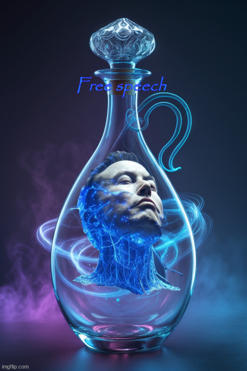 xai in a bottle | Free speech | image tagged in xai in a bottle | made w/ Imgflip meme maker