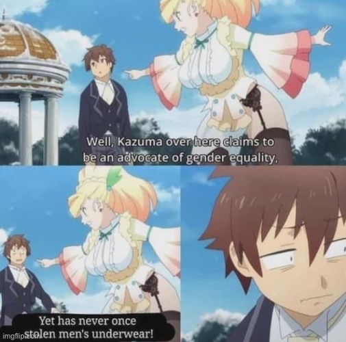 image tagged in konosuba,kazuma,darkness | made w/ Imgflip meme maker