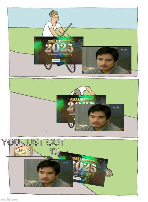 Salubong 2025, but LORENZO'S TIME TAKES OVER?!?! (SORRY FOR THE FILIPINO LANGUAGE) | YOU JUST GOT
_________'D! | image tagged in memes,bike fall | made w/ Imgflip meme maker