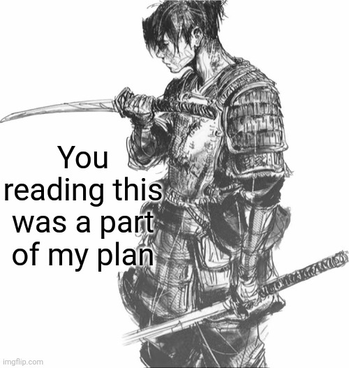 You reading the title was also a part of my plan | You reading this was a part of my plan | image tagged in you reading this tag was all part of my plan | made w/ Imgflip meme maker