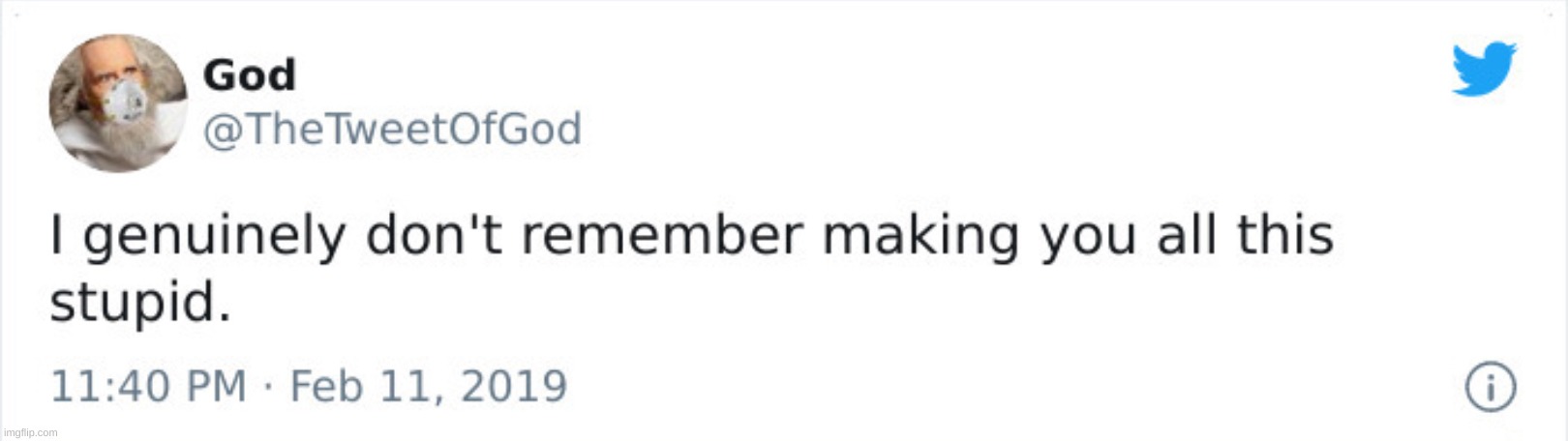 I genuinely don’t remember making you all this stupid | image tagged in i genuinely don t remember making you all this stupid | made w/ Imgflip meme maker