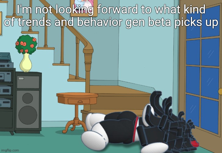Family Claire | I'm not looking forward to what kind of trends and behavior gen beta picks up | image tagged in family claire | made w/ Imgflip meme maker
