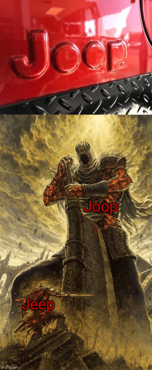 Joop | Joop; Jeep | image tagged in small knight giant knight,jeep,joop,you had one job,memes,vehicle | made w/ Imgflip meme maker