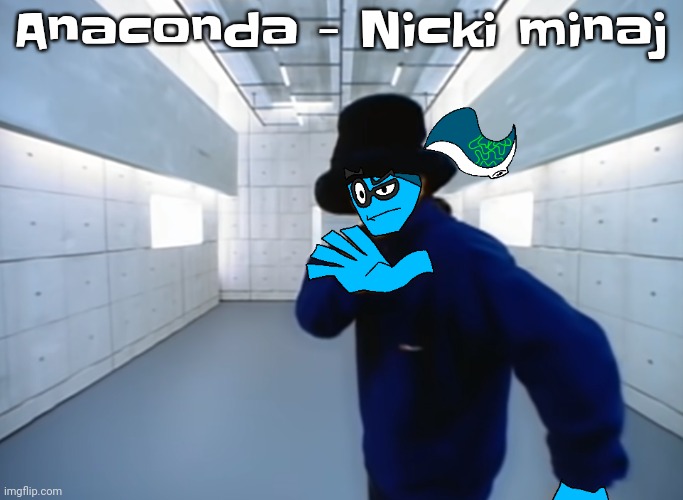 Yuh | Anaconda - Nicki minaj | image tagged in skatez virtual insanity | made w/ Imgflip meme maker