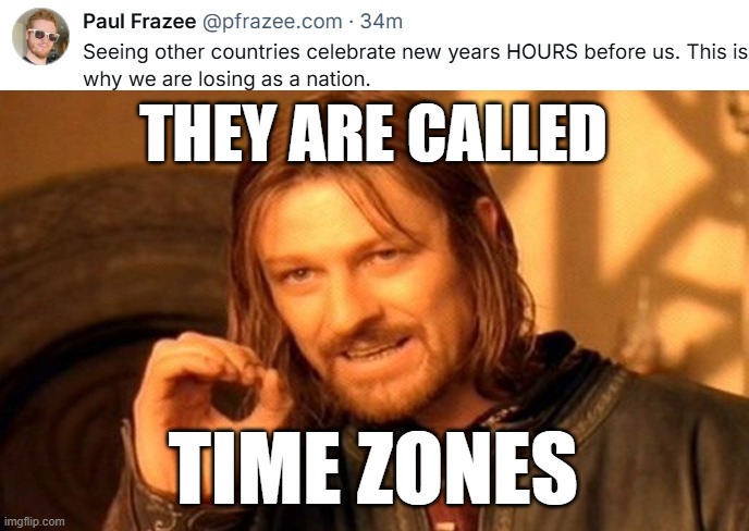 This guy on Bluesky has no idea what he's talking about | THEY ARE CALLED; TIME ZONES | image tagged in memes,one does not simply | made w/ Imgflip meme maker