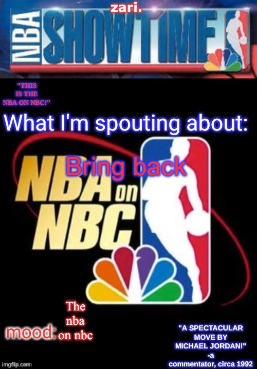 zari.’s NBA on NBC temp | Bring back; The nba on nbc | image tagged in zari s nba on nbc temp | made w/ Imgflip meme maker