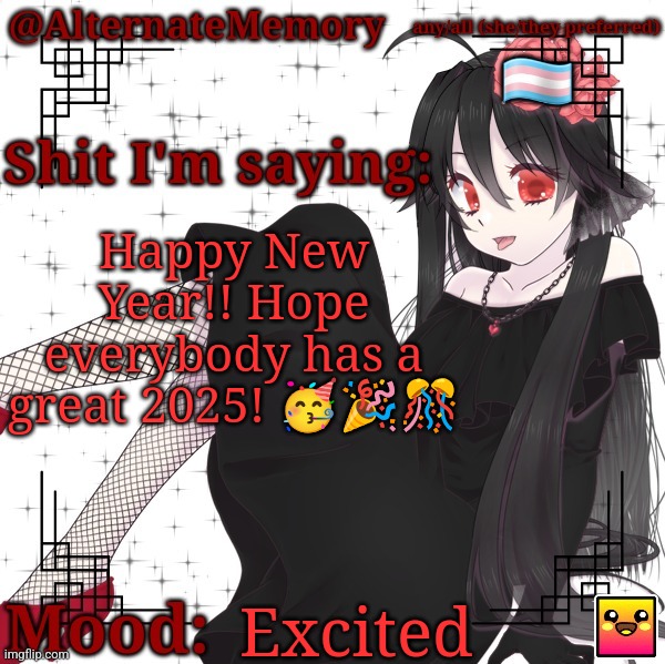 (Ade: That's better) | Happy New Year!! Hope everybody has a great 2025! 🥳🎉🎊; Excited | image tagged in alternatememory's second picrew announcement template | made w/ Imgflip meme maker