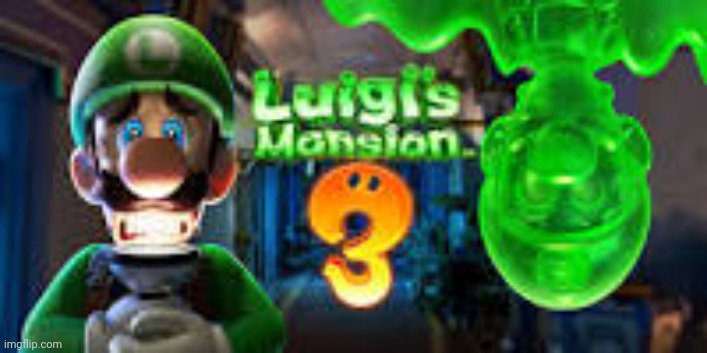 Luigi 's mansion | image tagged in luigi 's mansion | made w/ Imgflip meme maker