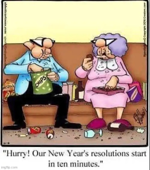 New Years resolutions | image tagged in repost,new years resolutions | made w/ Imgflip meme maker