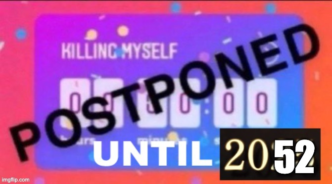 52 | made w/ Imgflip meme maker