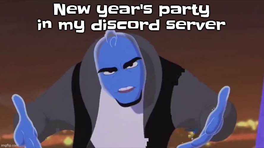 He is holding air | New year's party in my discord server | image tagged in he is holding air | made w/ Imgflip meme maker