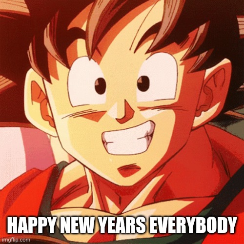 HAPPY NEW YEARS EVERYBODY | made w/ Imgflip meme maker