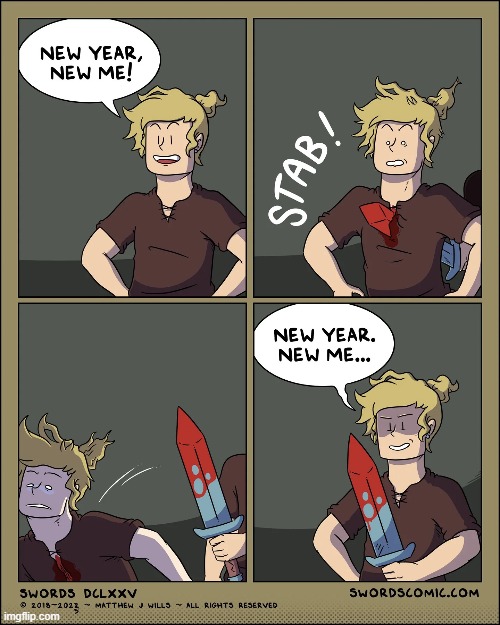 image tagged in swords,new year,new,me,stab,happy new year | made w/ Imgflip meme maker