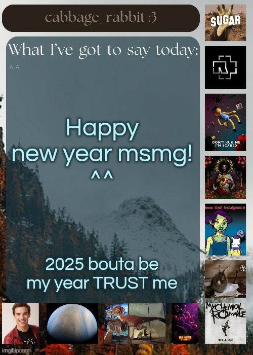 Yaaaaaaaghh | Happy new year msmg!
^^; 2025 bouta be my year TRUST me | image tagged in cabbage_rabbit | made w/ Imgflip meme maker