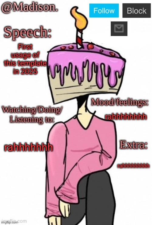 Madison jumpscare | First usage of this template in 2025; rahhhhhhhh; rahhhhhhh; rahhhhhhhhh | image tagged in madison's announcement temp | made w/ Imgflip meme maker