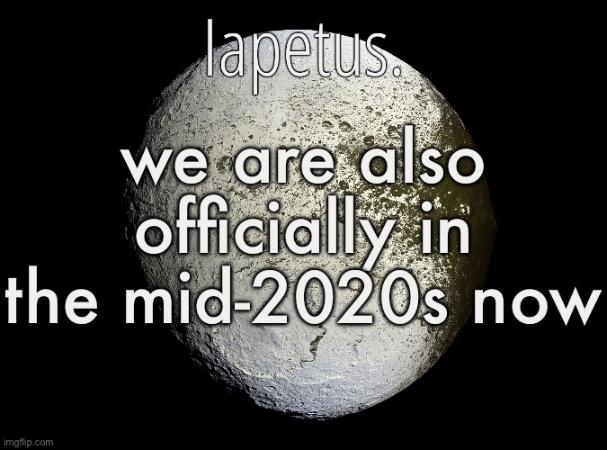 Silver Announcement Template 13.0 Template | we are also officially in the mid-2020s now | image tagged in silver announcement template 13 0 template | made w/ Imgflip meme maker
