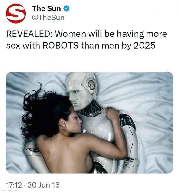i fucking bet that by 2026 mfs will be modifying tesla optimus robots to fuck them | made w/ Imgflip meme maker