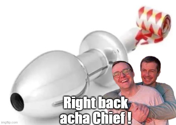 Right back acha Chief ! | made w/ Imgflip meme maker