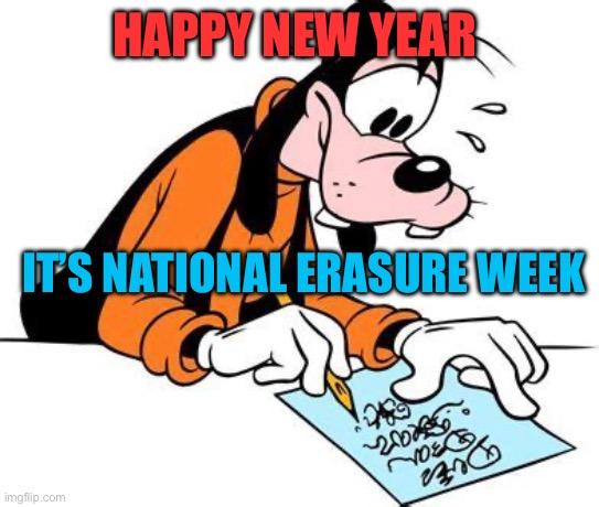 Oops, it’s 2025 | HAPPY NEW YEAR; IT’S NATIONAL ERASURE WEEK | image tagged in gif,fun,funny,happy new year | made w/ Imgflip meme maker