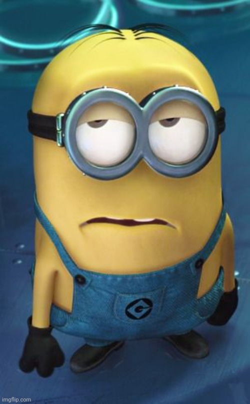 Minion Eye Roll | image tagged in minion eye roll | made w/ Imgflip meme maker