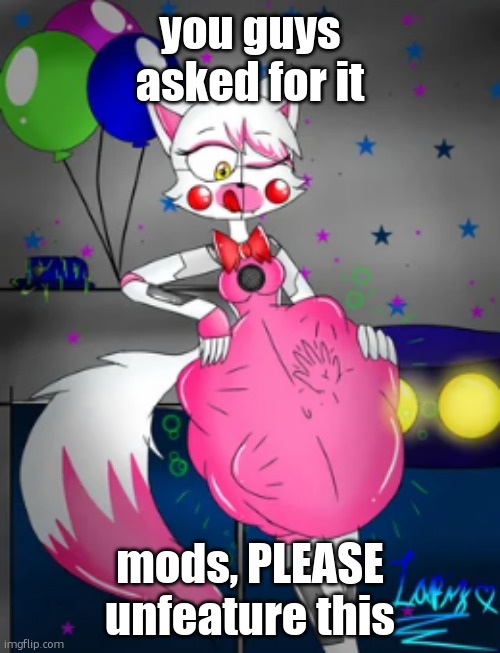 fnaf vore | you guys asked for it; mods, PLEASE unfeature this | image tagged in fnaf vore | made w/ Imgflip meme maker