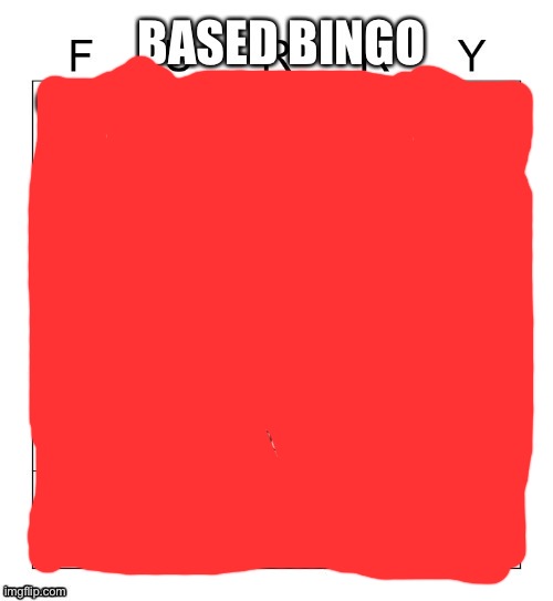 Based Bingo (by aCollectionOfCellsThatMakesMemes) | image tagged in based bingo by acollectionofcellsthatmakesmemes | made w/ Imgflip meme maker