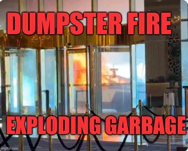 Elon musk is a dumpster fire | DUMPSTER FIRE; EXPLODING GARBAGE | image tagged in dumpster fire exploding cyber truck | made w/ Imgflip meme maker