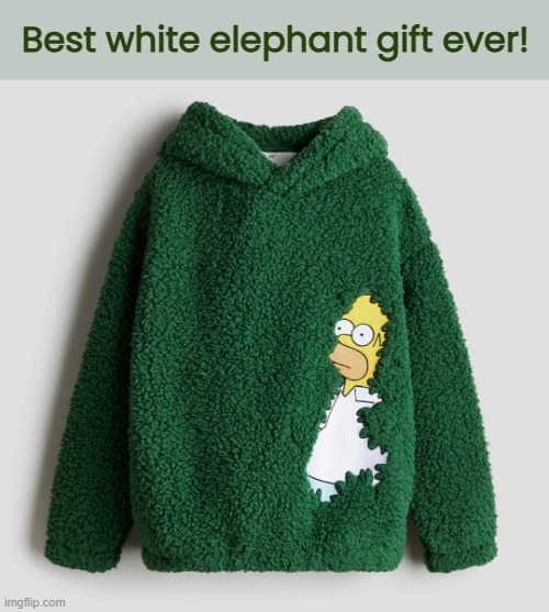 Homer in the Planter Fleece | Best white elephant gift ever! | image tagged in funny memes,homer in bush,christmas presents | made w/ Imgflip meme maker