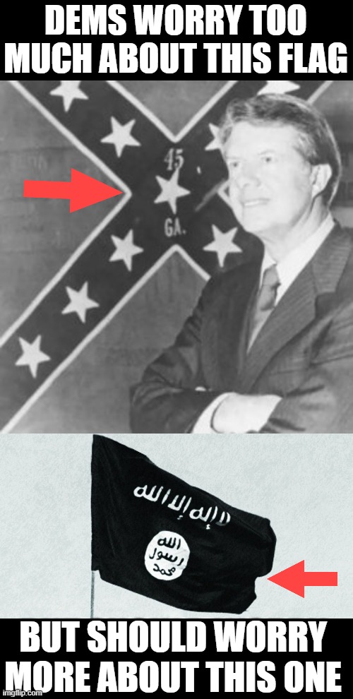 sleepy Joe let them in | DEMS WORRY TOO MUCH ABOUT THIS FLAG; BUT SHOULD WORRY MORE ABOUT THIS ONE | image tagged in isis flag,terrorists | made w/ Imgflip meme maker