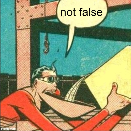 Plastic Man Salt | not false | image tagged in plastic man salt | made w/ Imgflip meme maker