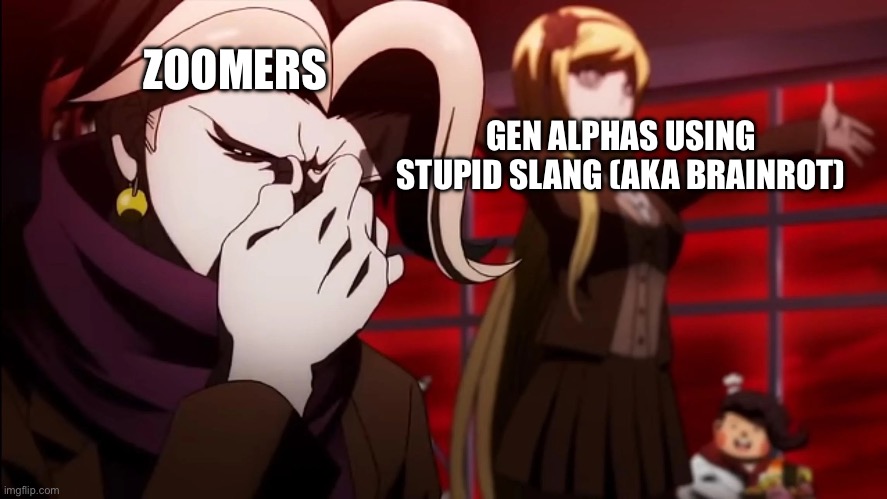 Fr though | ZOOMERS; GEN ALPHAS USING STUPID SLANG (AKA BRAINROT) | image tagged in tanaka seems unhappy,memes,gen alpha,gen z,relatable,so true | made w/ Imgflip meme maker