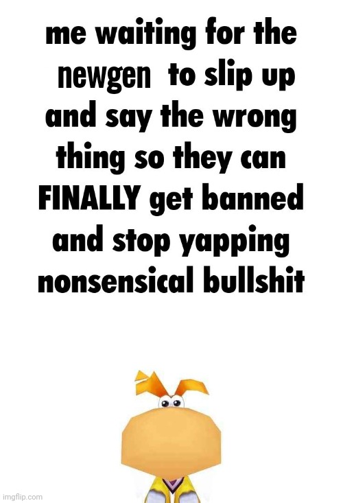 newgen | made w/ Imgflip meme maker