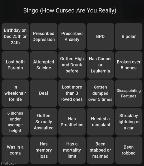 How do I unironically not suffer from a single one of these | image tagged in how cursed are you bingo | made w/ Imgflip meme maker