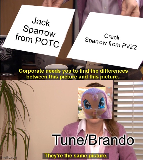 no offense any tune fans out there | Jack Sparrow from POTC; Crack Sparrow from PVZ2; Tune/Brando | image tagged in memes,they're the same picture | made w/ Imgflip meme maker