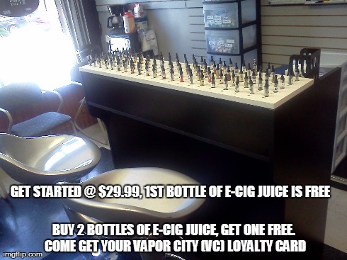 GET STARTED @ $29.99, 1ST BOTTLE OF E-CIG JUICE IS FREE BUY 2 BOTTLES OF E-CIG JUICE, GET ONE FREE. COME GET YOUR VAPOR CITY (VC) LOYALTY CA | made w/ Imgflip meme maker