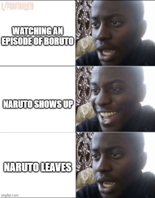 Watching a boruto episode be like: | image tagged in naruto,boruto | made w/ Imgflip meme maker