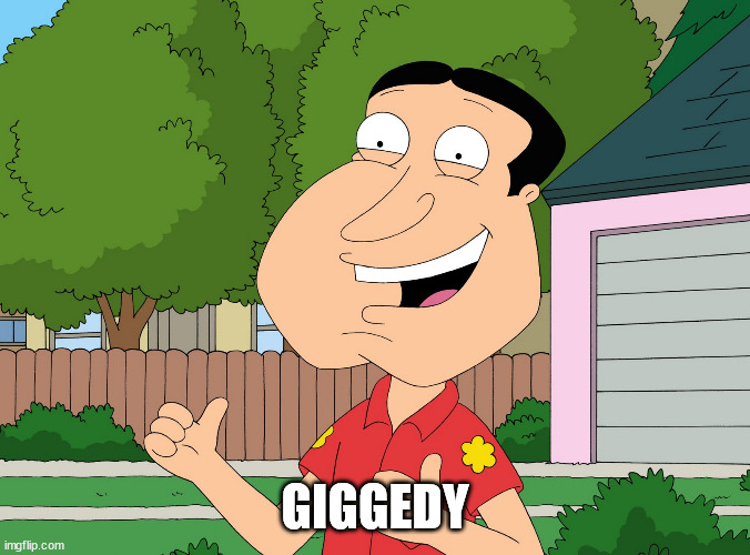 Quagmire Family Guy | GIGGEDY | image tagged in quagmire family guy | made w/ Imgflip meme maker