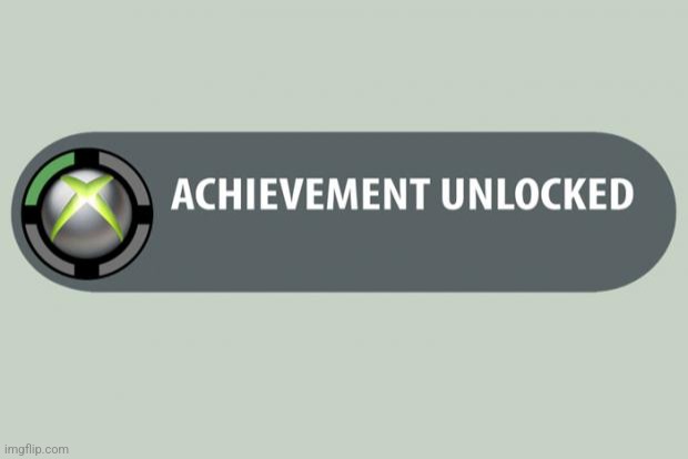 achievement unlocked | image tagged in achievement unlocked | made w/ Imgflip meme maker