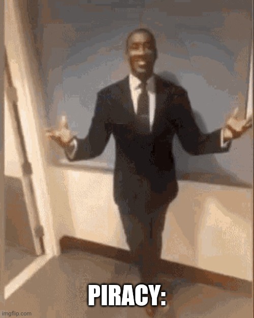 smiling black guy in suit | PIRACY: | image tagged in smiling black guy in suit | made w/ Imgflip meme maker