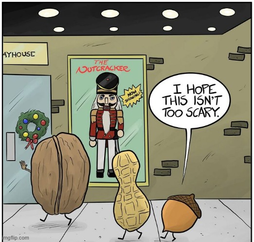 Nutcracker | image tagged in comics | made w/ Imgflip meme maker