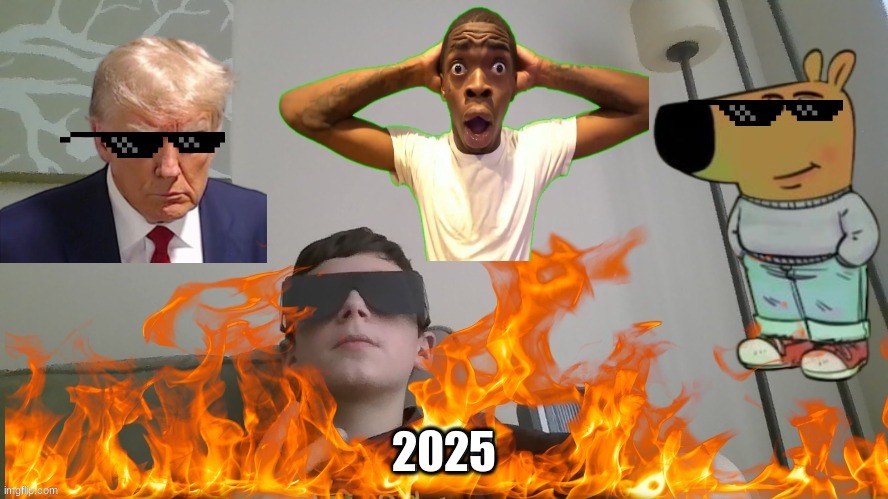 2025 (fixed) | 2025 | image tagged in 2025 | made w/ Imgflip meme maker