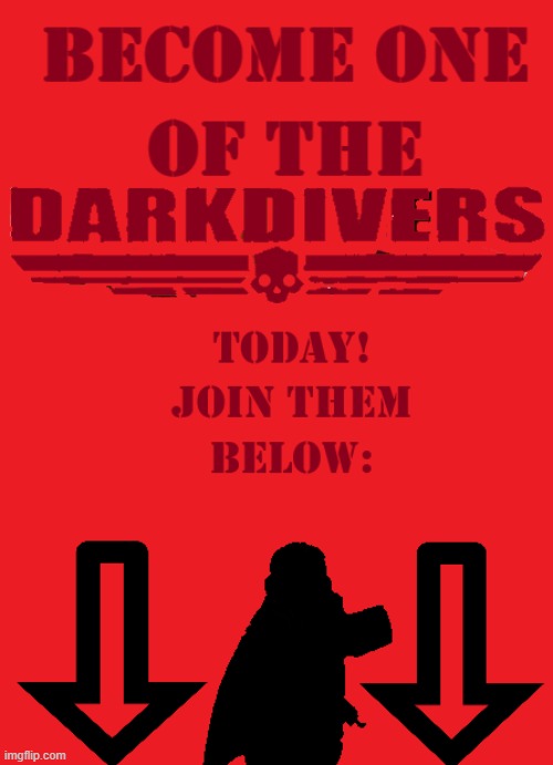 My own DarkDivers promotional poster that took too long to make. Game link in comments | image tagged in darkdivers,roblox,poster,join today,dive into the dark pave the way for light | made w/ Imgflip meme maker