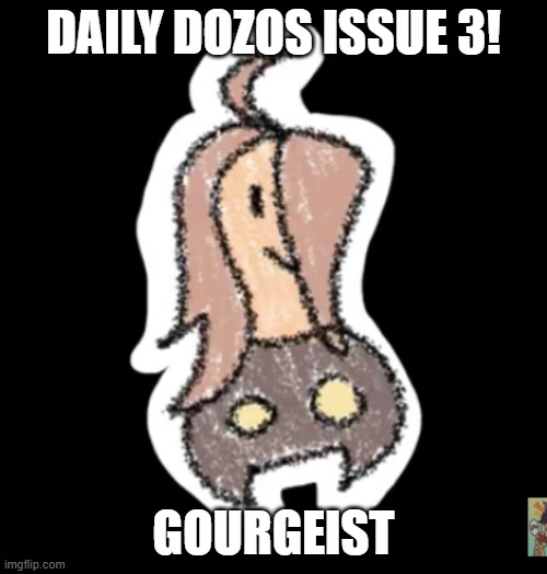 gourgeist | DAILY DOZOS ISSUE 3! GOURGEIST | image tagged in gourgeist | made w/ Imgflip meme maker