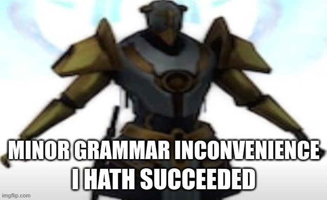 Gabriel minor grammar inconvenience | image tagged in gabriel minor grammar inconvenience | made w/ Imgflip meme maker