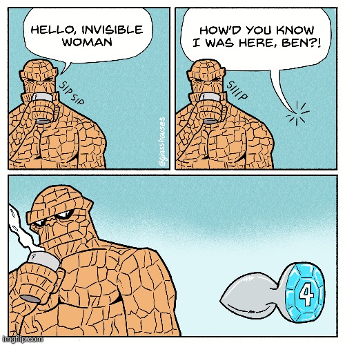 Definitely me invisible | image tagged in fantastic four,fantastic 4,invisible woman,invisible,woman,hold up | made w/ Imgflip meme maker