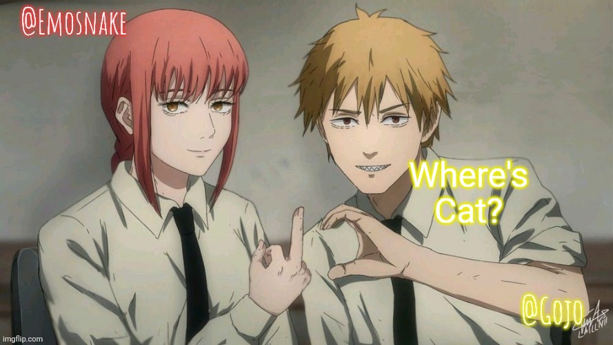 Emosnake and Gojo Shared template | Where's Cat? | image tagged in emosnake and gojo shared template | made w/ Imgflip meme maker