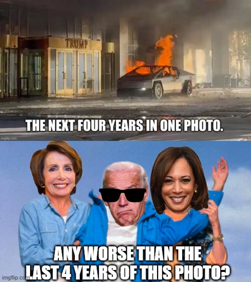 Tired of the Tesla Truck Joke | ANY WORSE THAN THE LAST 4 YEARS OF THIS PHOTO? | image tagged in weekend at biden's | made w/ Imgflip meme maker